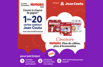 Concours Huggies : Gagnez 1 des 20 prix de 250$ chez Jean Coutu