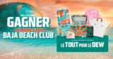 Concours Couche-Tard : Gagnez 1 ensemble de prix Baja Beach Club de 15000$