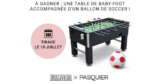 Concours : Gagnez 1 table de baby-foot et un ballon de soccer